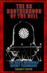 SS Brotherhood of the Bell: The Nazis’ Incredible Secret Technology
