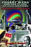 Covert Wars and Clash of Civilizations: UFOs, Oligarchs and Space Secrecy