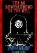 SS Brotherhood of the Bell: The Nazis’ Incredible Secret Technology