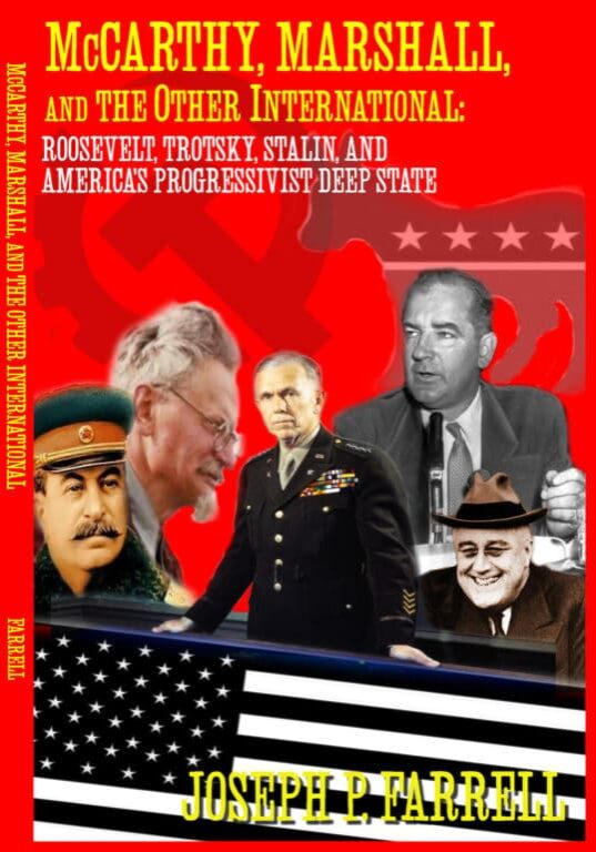 McCarthy, Marshall, and the Other International: Roosevelt, Trotsky, Stalin, and America's Progressivist Deep State by Joseph P Farrell (Paperback)